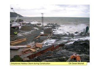 Greystones Harbour Storm during Construction   Cllr Derek Mitchell
 