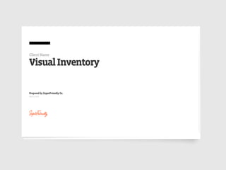 Visual inventory
Design by reference
 