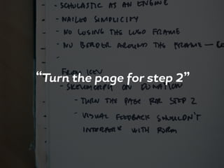 “Turn the page for step 2”
 
