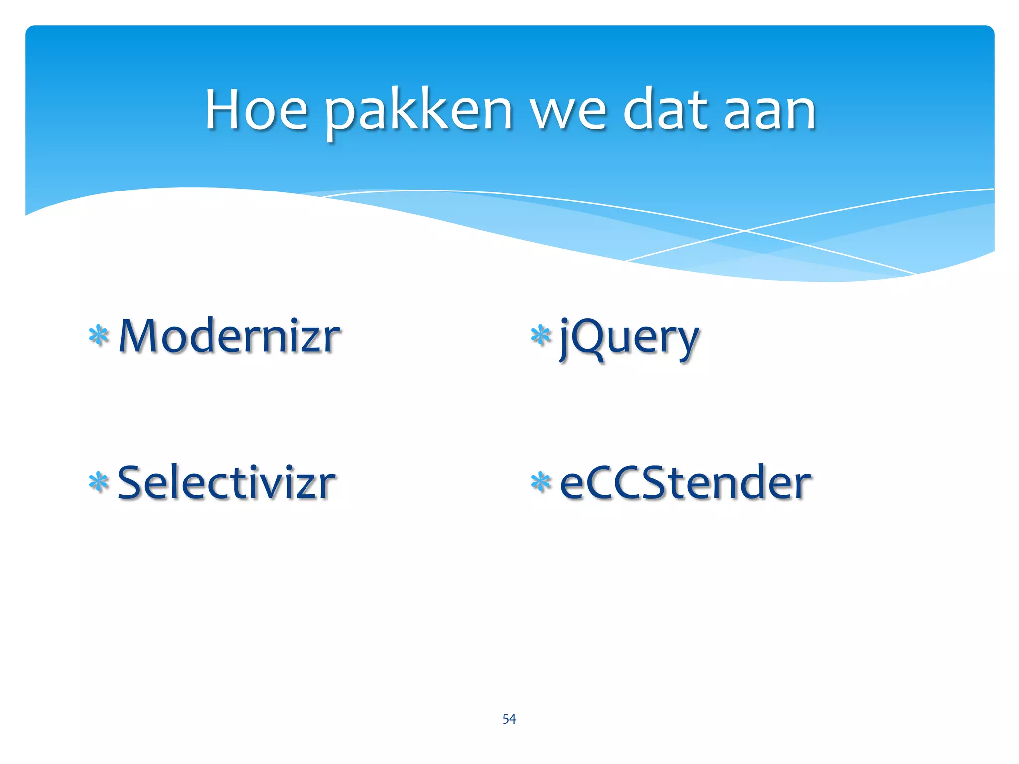 MaatwerkRechte hoekjesRonde hoekjes53