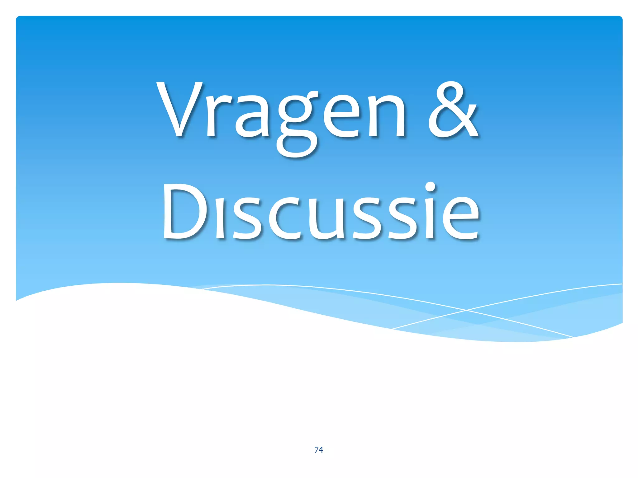 Grafisch ontwerp mag wel wat interactiever.Requirements -> FO ->IO ->GO ->HTMLDesigners horen te weten wat er (gemakkelijker) kanExperimenteren met HTML prototyping73Kortom