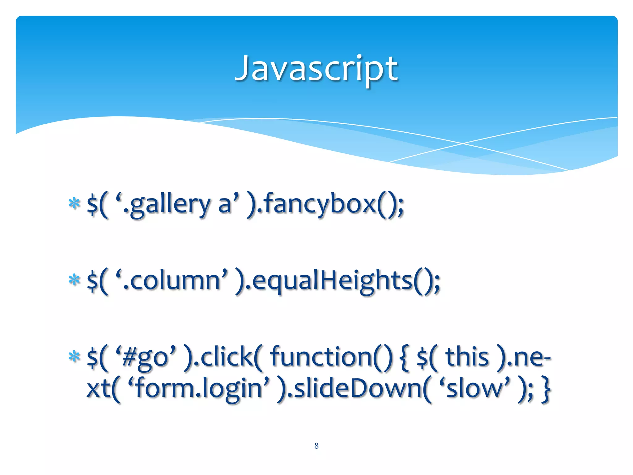 h1 { color: rgb( 0, 192, 255 ); }p { font: 12px / 1.337 boldCandara; }ul li { list-item: square; }CSSdiv { position: absolute; top: 0; right: 0;z-index: 999 }7