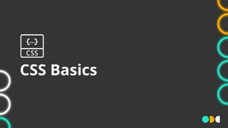 CSS Basics
 