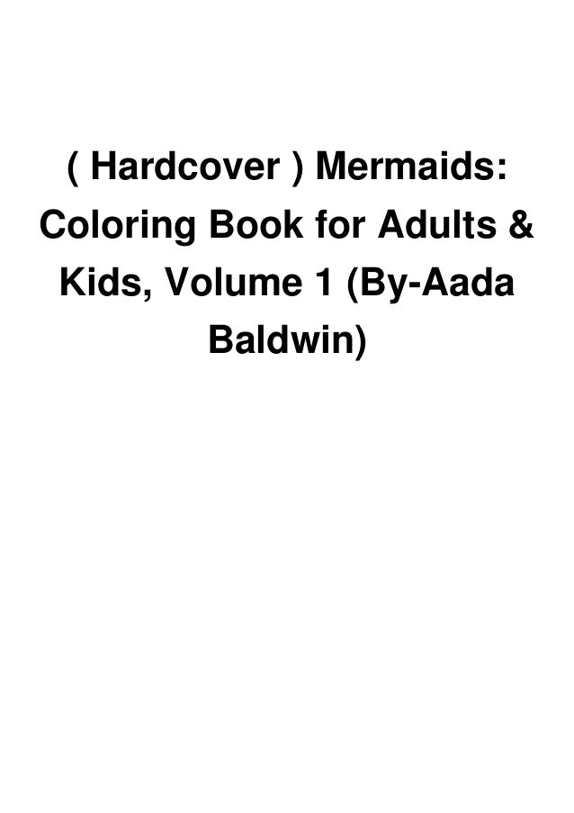 Download Hardcover Mermaids Coloring Book For Adults Kids Volume 1 By
