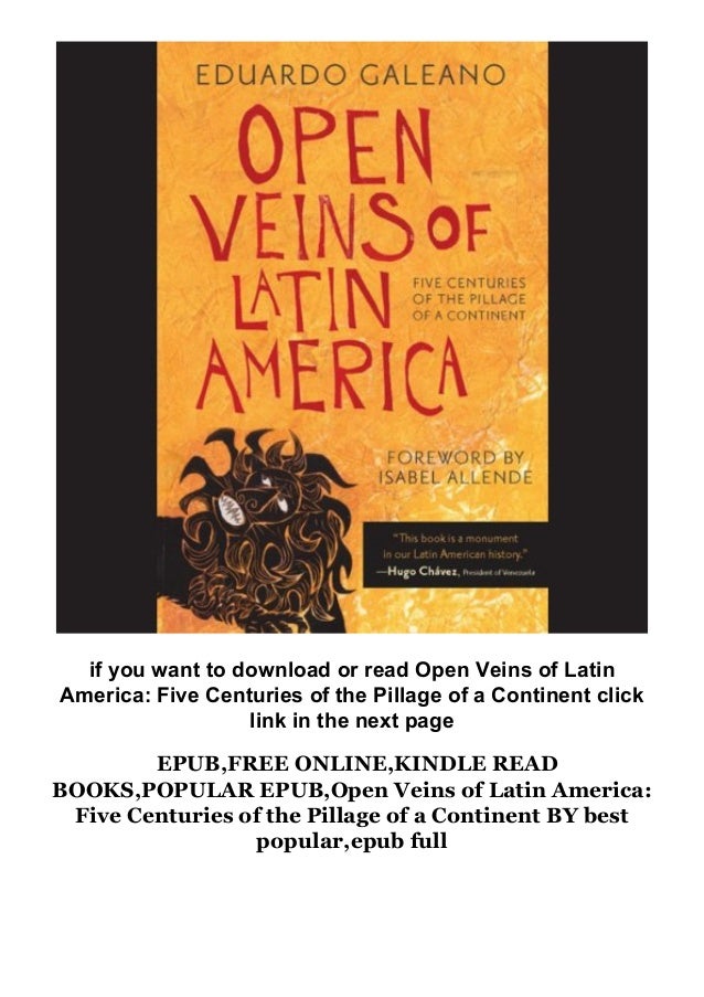 ( Hardcover ) Open Veins of Latin America Five Centuries of the Pillage of a Continent ( Hardcover ) Open Veins of Latin America Five Centuries of the Pillage of a Continent