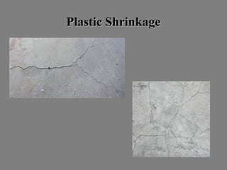 Plastic ShrinkagePlastic Shrinkage
 