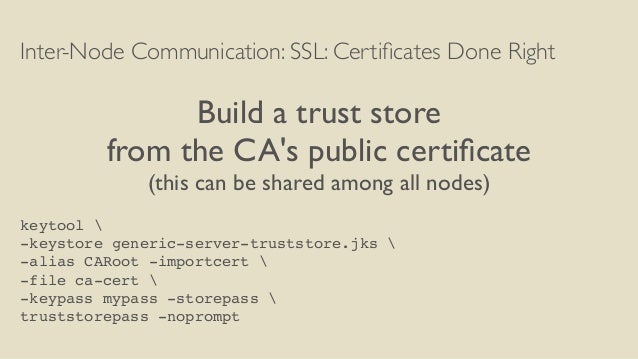 keytool noprompt generate keystore for paranoia Hardening cassandra or compliance