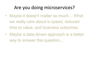 The hardest part of microservices: your data Slide 9