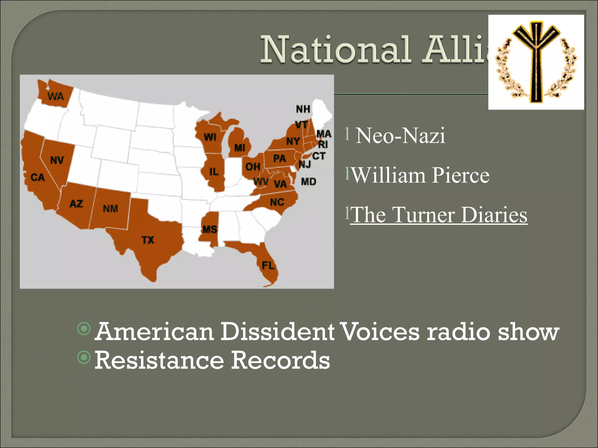 American Dissident Voices radio show Resistance Records Neo-Nazi William Pierce The Turner Diaries 
