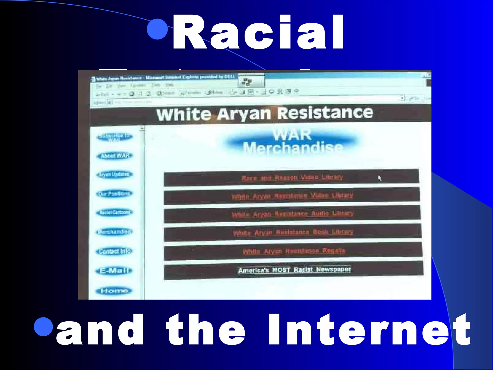 Racial Extremism and the Internet 