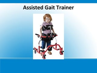 Assisted Gait Trainer
 