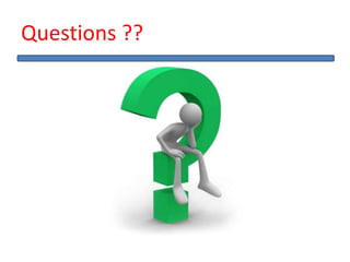 Questions ??
 