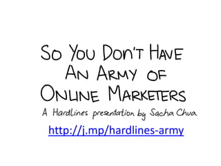 http://j.mp/hardlines-army
 
