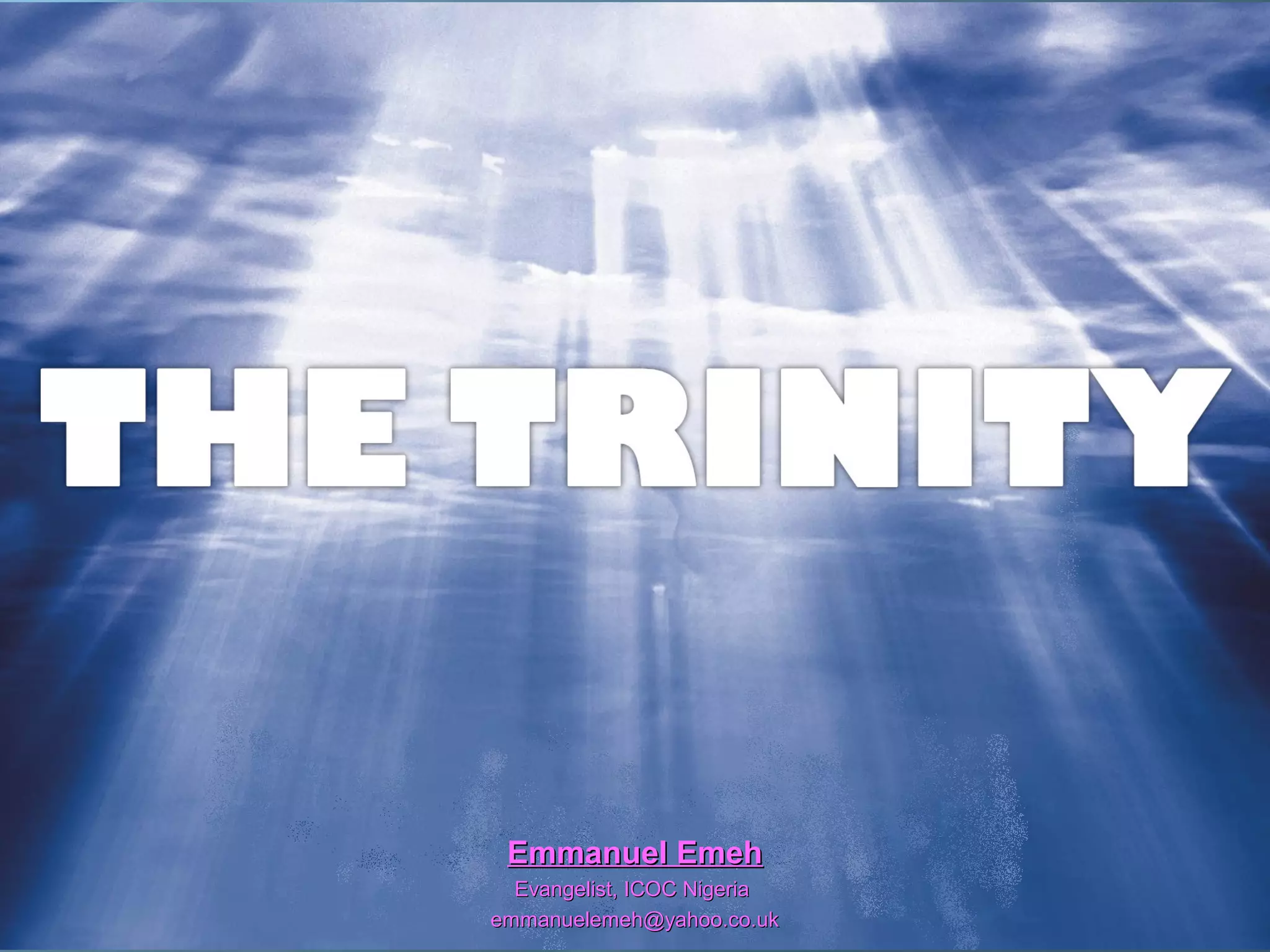 Emmanuel EmehEmmanuel Emeh
Evangelist, ICOC NigeriaEvangelist, ICOC Nigeria
emmanuelemeh@yahoo.co.ukemmanuelemeh@yahoo.co.uk
 