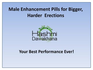 Male Enhancement Pills for Bigger,
Harder Erections
Your Best Performance Ever!
 