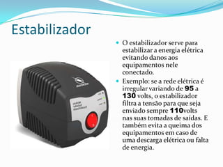 Midi Tower: possui 4 baias 