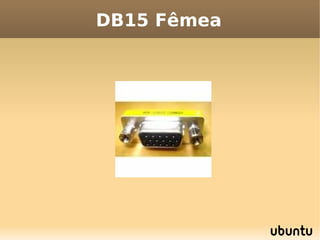 DB15 Fêmea
 