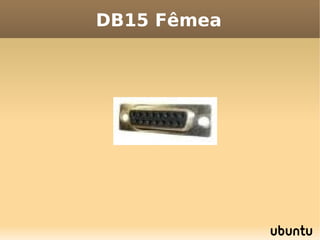 DB15 Fêmea
 