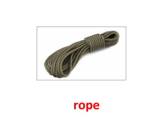rope
 