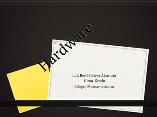 Luis René Gálvez Alvarado
10mo. Grado
Colegio Mesoamericano
 