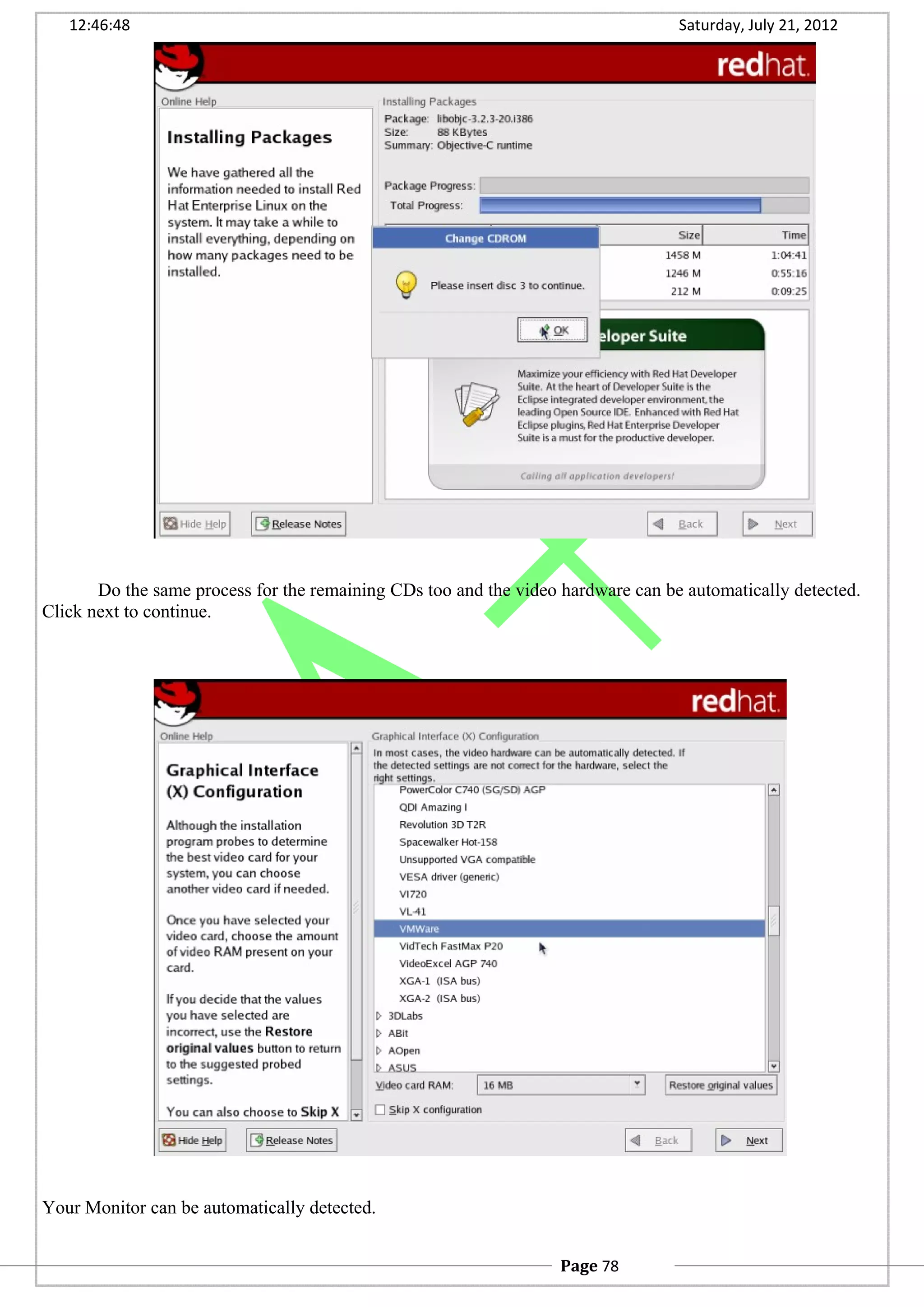 12:46:48 Saturday, July 21, 2012
Do the same process for the remaining CDs too and the video hardware can be automatically detected.
Click next to continue.
Your Monitor can be automatically detected.
Page 78
 