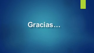 Gracias… 
