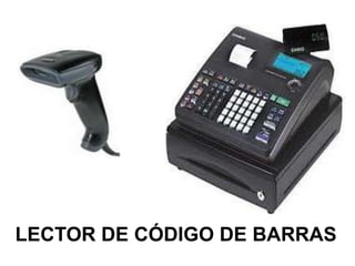 LECTOR DE CÓDIGO DE BARRAS