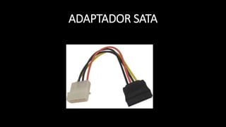 ADAPTADOR SATA
 