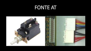 FONTE AT
 