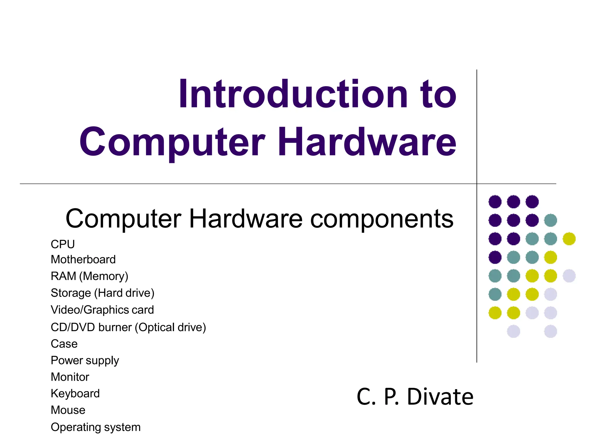Introduction to Computer Hardware Systems | PPT