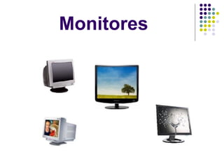 Monitores 