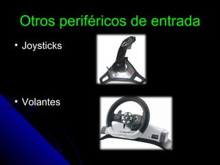Otros periféricos de entrada Joysticks Volantes 