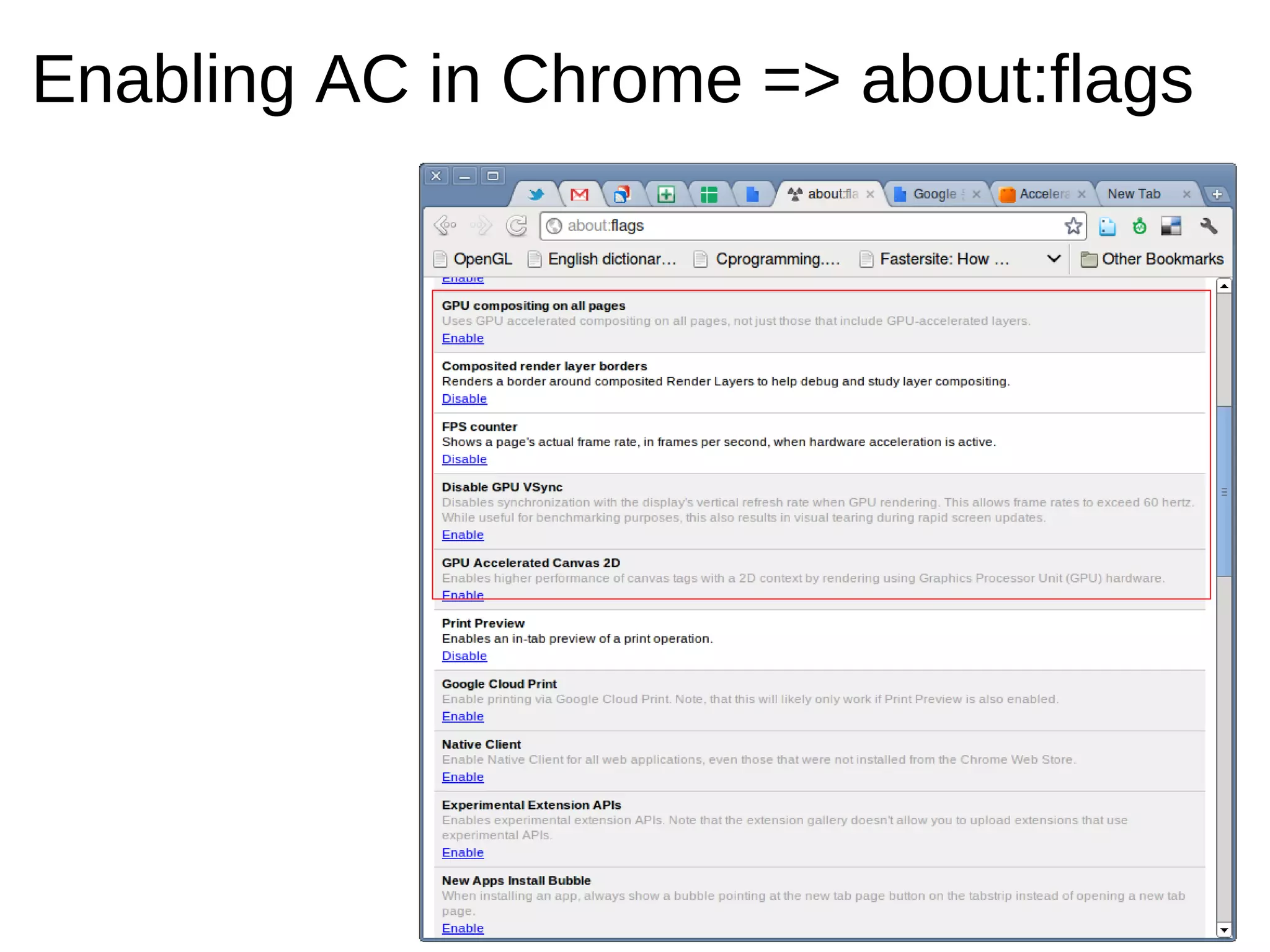 Enabling AC in Chrome => about:flags
 
