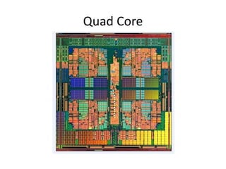 Quad Core
 