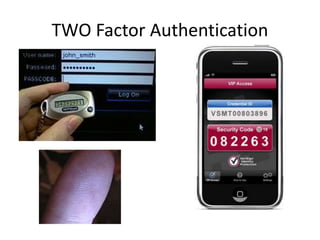 TWO Factor Authentication
 