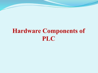 Hardware components_of_plc | PPT