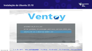 Instalação do Ubuntu 23.10
Fonte: do Autor, 2023
 