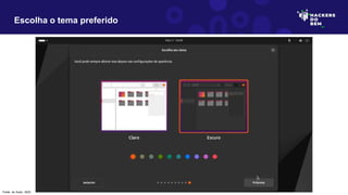 Escolha o tema preferido
Fonte: do Autor, 2023
 