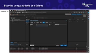 Escolha de quantidade de núcleos
Fonte: do autor, 2023
 