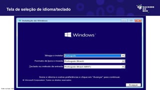 Tela de seleção de idioma/teclado
Fonte: do Autor, 2023
 