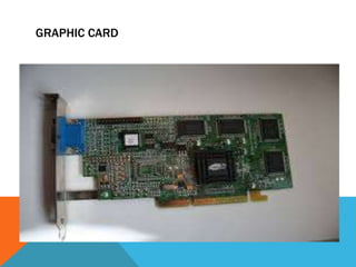 GRAPHIC CARD
 
