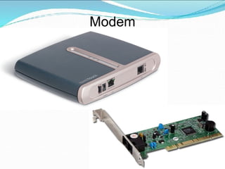 Modem
 