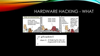Hardware hacking 101 | PPTX