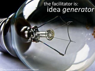 the facilitator is:<br />audience matchmaker<br />http://www.flickr.com/photos/craftygoat/2249466107/in/photostream/<br />