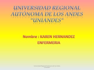 Universidad Regional Autónoma de los Andes
"Uniandes"

 