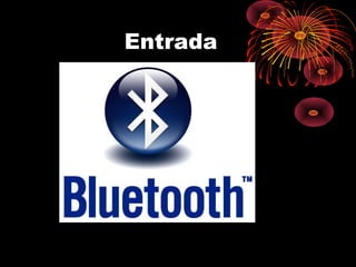 Entrada
 
