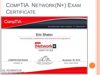 COMPTIA NETWORK(N+) EXAM
CERTIFICATE

 