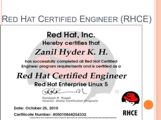 RED HAT CERTIFIED ENGINEER (RHCE)

 