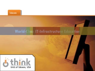 World-Class IT-Infrastructure Education Telecom Hardware Infrastructure Networking Knowledge 