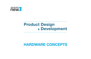 HARDWARE CONCEPTS
 